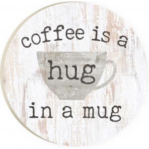 Coffee is a Hug in a Mug Car Coaster - Farmhouse 208
